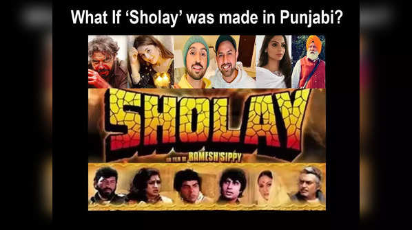 ​#WhatIf: ‘Sholay’ was made in Punjabi with these actors in the lead