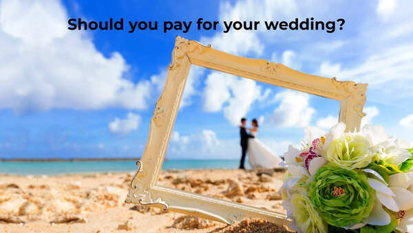 Why parents should stop paying for children's wedding