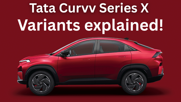 Tata Curvv EV Series X: New variants, features with price explained