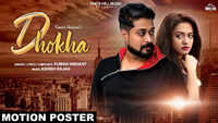 Latest Punjabi Song 'Dhokha' (Motion Poster) Sung By Kumar Nishant 