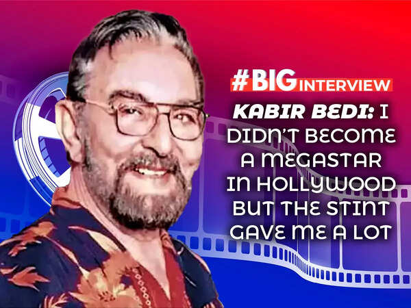 Kabir Bedi: I didn't become a megastar in Hollywood but the stint gave me a lot - #BigInterview