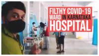 Video of filthy COVID-19 ward in Karnataka hospital goes viral 