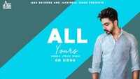 Latest Punjabi Song 'All Yours' Sung By GD Sidhu 