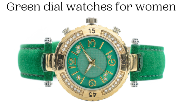 Green dial watches for women: Top picks