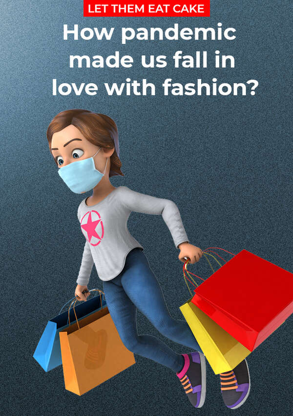 How pandemic made us fall in love with fashion