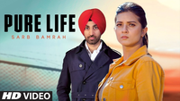 Latest Punjabi Song 'Pure Life' Sung By Sarb Bamrah 