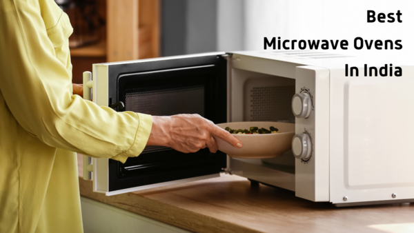 Best Microwaves Ovens That Help You Save Time in The Kitchen