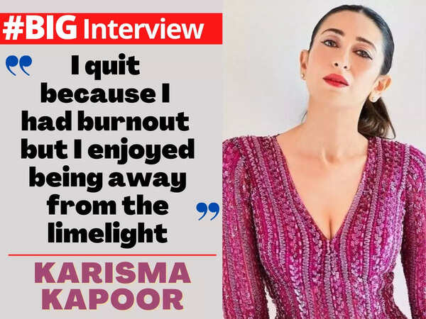 Karisma Kapoor: I quit because I had burnout but I enjoyed being away from the limelight - Big Interview