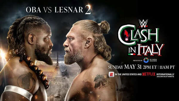 WWE Clash in Italy 2026: US, UK, India, Brazil, Saudi Arabia, Japan, start timings, how to watch live, date, venue, full match card, and more
