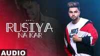 Latest Punjabi Song 'Rusiya Na Kar' (Audio) Sung By Akhil 