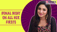 All My Firsts Ft. Donal Bisht |Dil Toh Happy Hai Ji| |Exclusive| 