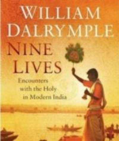 Nine Lives '" In search of the sacred in modern India