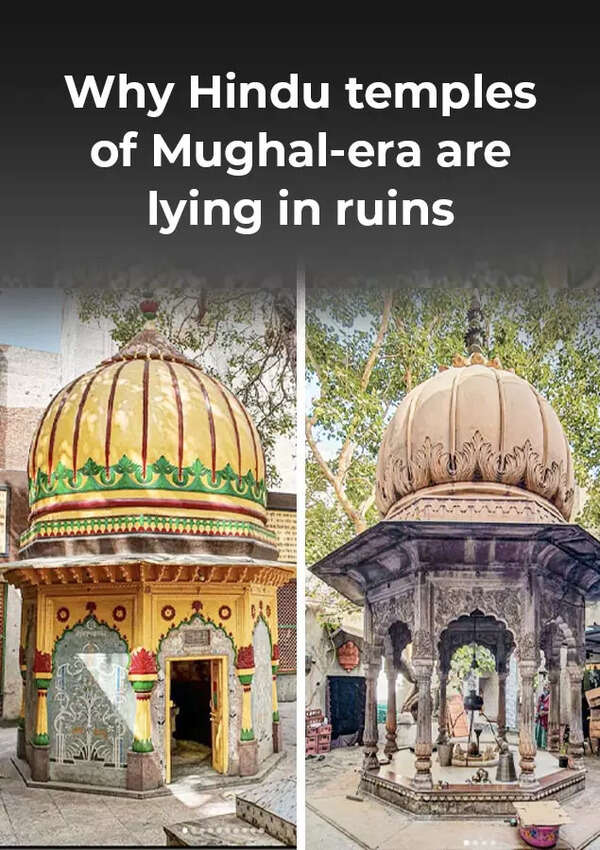 Why Hindu temples of Mughal era are lying in ruins