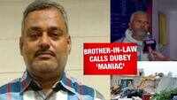 Brother-in-law calls Kanpur gangster Vikas Dubey 'a maniac' 