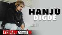 Latest Punjabi Song 'Hanju Digde' (Lyrical Remix) Sung By A Kay feat Saanvi Dhiman 