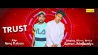 Latest Haryanvi Song Trust (Teaser) Sung By Sawan Jhinjhaniya 