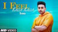 Latest Punjabi Song 'I Feel Kalla Kalla' Sung By Sikka 