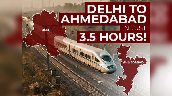 Delhi-Ahmedabad Bullet Train in 3.5 hours!
