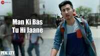 Penalty | Song - Man Ki Bas Tu Hi Jaane 