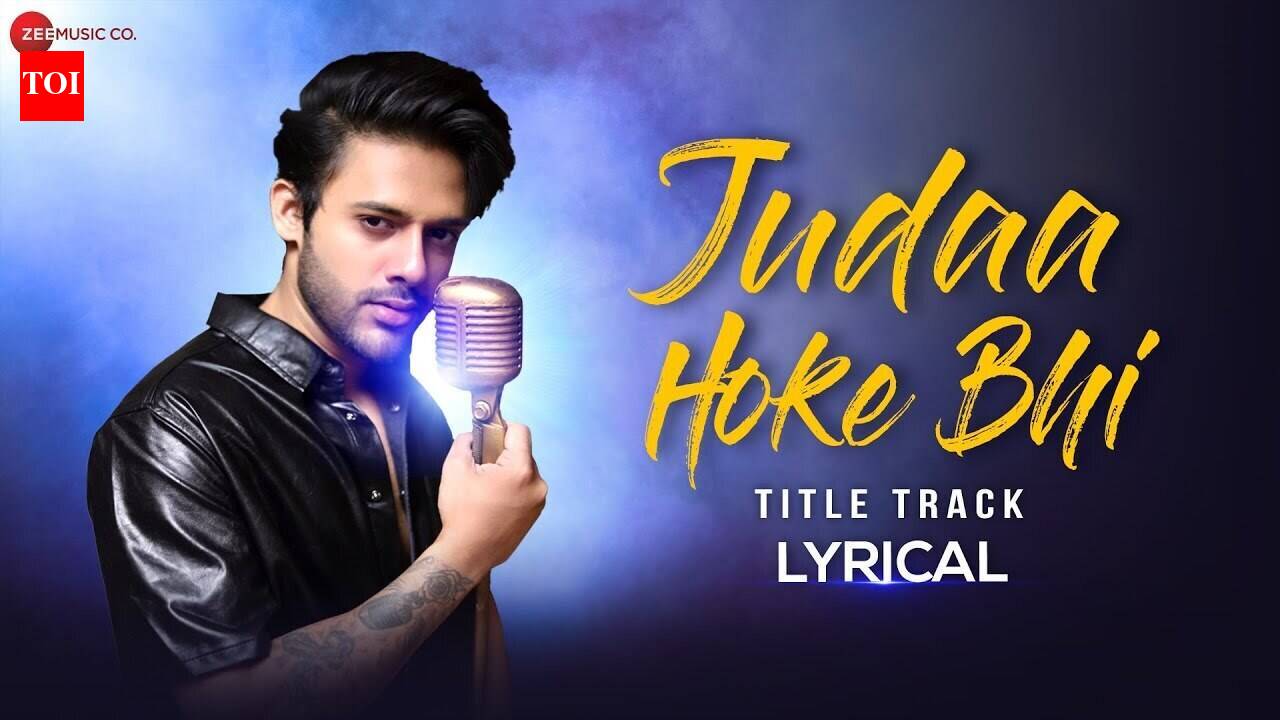 Judaa Hoke Bhi - Title Track