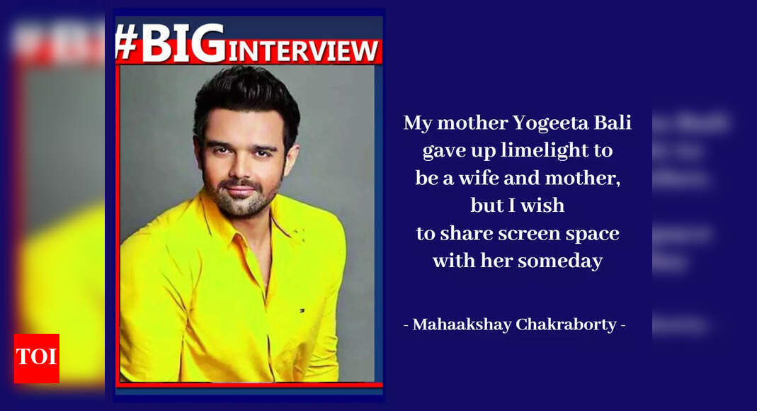Mahaakshay Chakraborty: My mother Yogeeta Bali gave up limelight to be a wife and mother, but I wish to share screen space with her someday – Big Interview | Hindi Movie News – Times of India Mahaakshay Chakraborty: My mother Yogeeta Bali gave up limelight to be a wife and mother, but I wish to share screen space with her someday – Big Interview | Hindi Movie News – Times of India