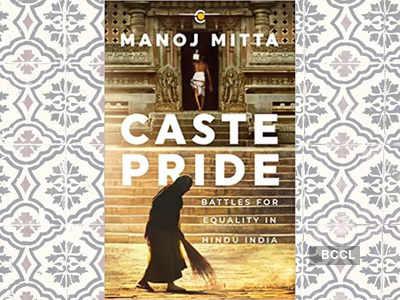 Micro review: 'Caste Pride' by Manoj Mitta