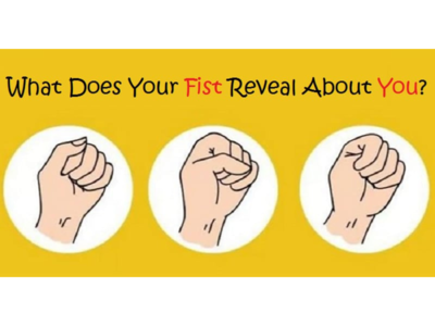 Fist Personality Test: The way you make a fist reveals your true