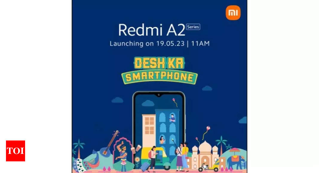 Redmi A2 series to launch in India on May 19 – Times of India