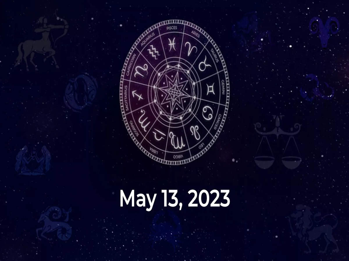 Horoscope today May 13 2023 Here are the astrological predictions for your zodiac signs