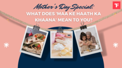 Mother's Day Special: What does 'Maa Ke Haath Ka Khaana' mean to you?