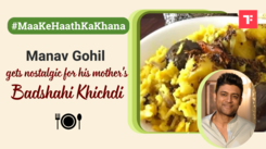 Mother's Day Special: Manav Gohil gets nostalgic for her mom's Badshahi Khichdi