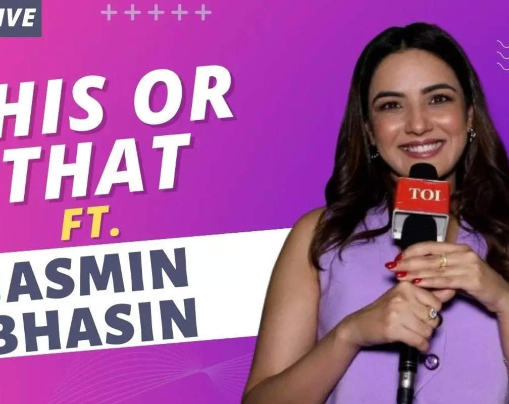 
This or That Ft. Jasmin Bhasin: The actress reveals what she loves the most about a man
