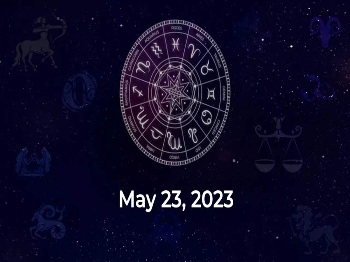 Horoscope today May 23 2023 Here are the astrological predictions for your zodiac signs