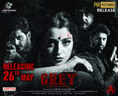 Raj Madiraju's 'Grey: The Spy Who Loved Me' is slated to release on May 26th world wide