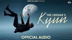 Experience The Hit Song Kyun In Hindi Language Sung By The Lekhak