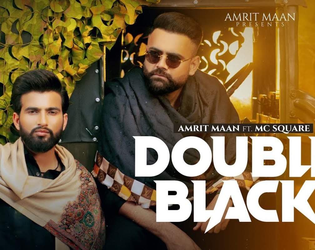 
Get Hooked On The Catchy Music Video For Double Black By Amrit Maan Ft. MC Square In Punjabi
