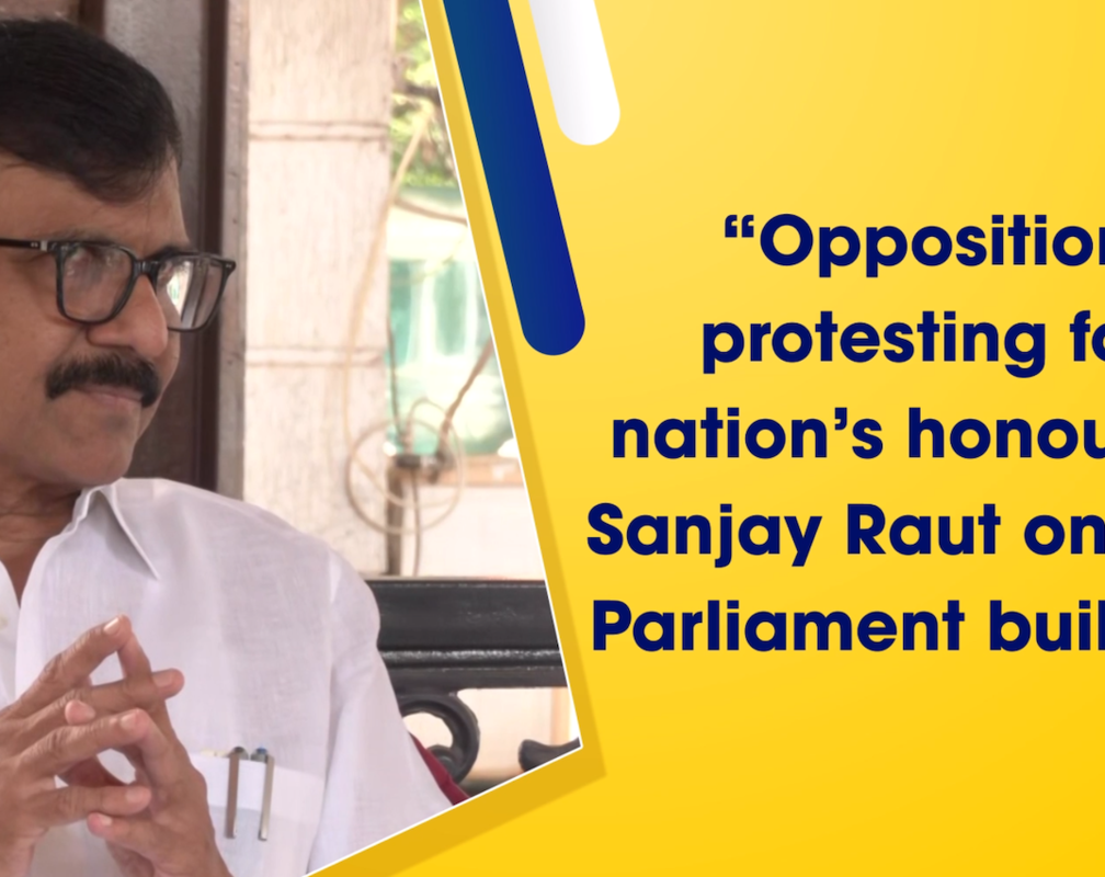 
“Opposition protesting for nation’s honour…” Sanjay Raut on new Parliament building
