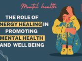 The role of energy healing in promoting mental health and well being