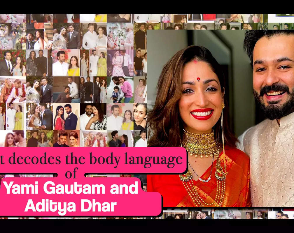 
Expert decodes the body language of Yami Gautam and Aditya Dhar
