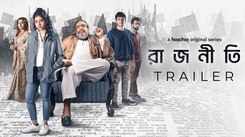 'Rajneeti' Trailer: Ditipriya Roy And Arjun Chakrabarty starrer 'Rajneeti' Official Trailer