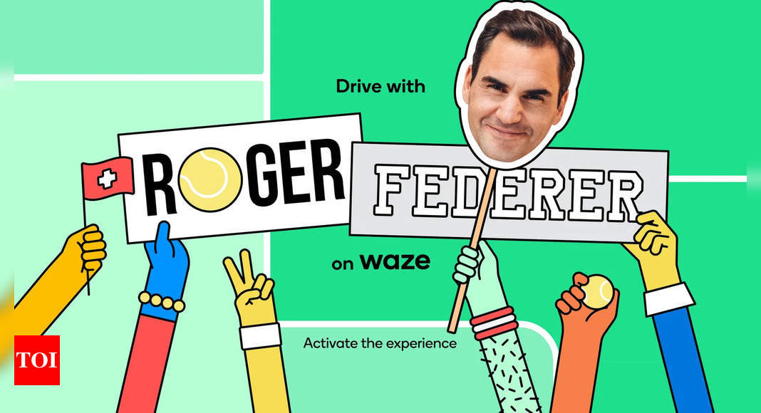 Roger Federer: Google brings the ‘Roger Federer experience’ to Waze – Times of India