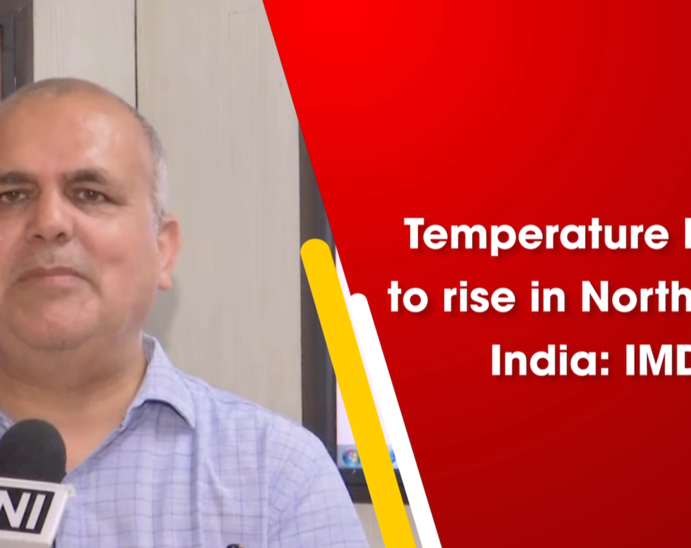 
Temperature likely to rise in North-West India
