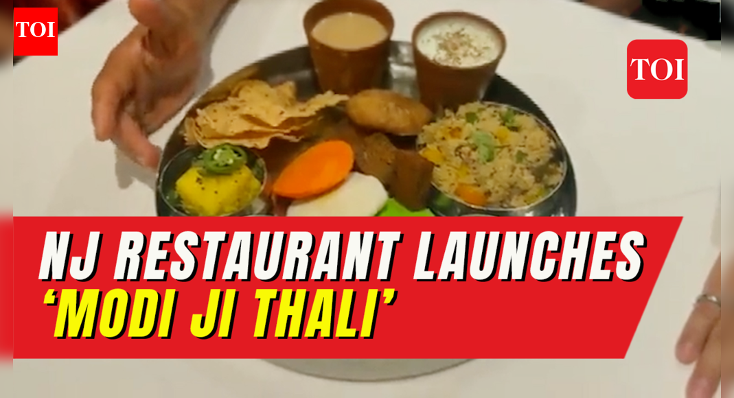 US restaurant launches ‘Modi ji thali’ ahead of PM Narendra Modi’s ...