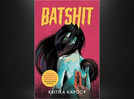 Micro review: 'Batshit' by Kritika Kapoor