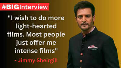 Jimmy Sheirgill: I wish to do more light-hearted films; most people just offer me intense films - #BigInterview