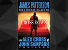 Micro review: 'Cross Down' by James Patterson and Brendan DuBois