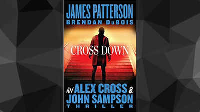 Micro review: 'Cross Down' by James Patterson and Brendan DuBois