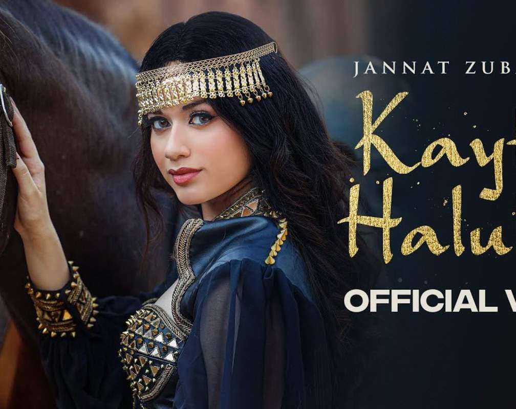 
Watch The New Hindi Music Video For Kayfa Haluka By Jannat Zubair
