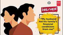 His story/Her story: "My husband hid his family's financial conditions"