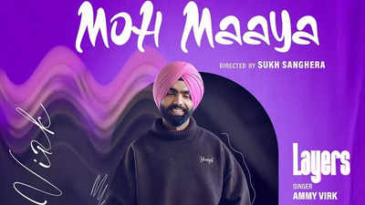 Moh Maaya: Ammy Virk hooks his fans with the new video from his album ‘Layers’